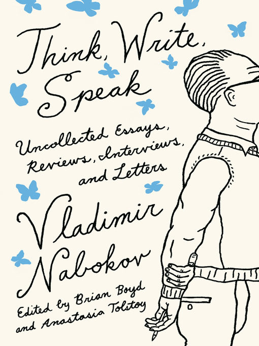 Title details for Think, Write, Speak by Vladimir Nabokov - Available